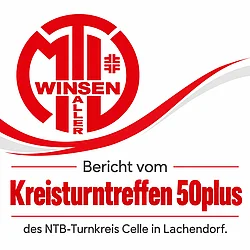 Grafik mit dem Logo des MTV „Fichte“ Winsen (Aller) und dem Text: Bericht vom Kreisturntreffen 50plus des NTB-Turnkreis Celle in Lachendorf